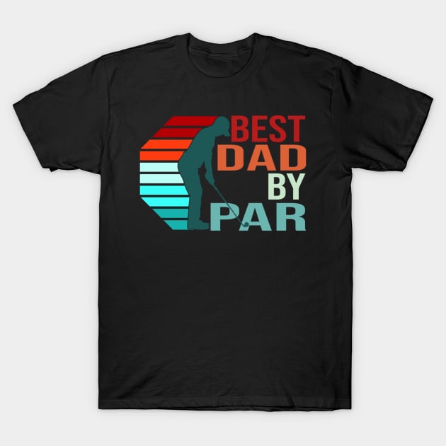 Vintage Best Dad Ever T-Shirt by fishing for men